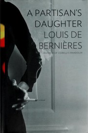 A partisan's daughter by Louis de Bernières