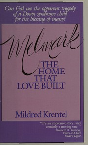 Cover of: Melmark--the home that love built