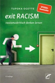 Cover of: exit RACISM: rassismuskritisch denken lernen