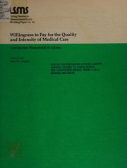 Cover of: Willingness to pay for the quality and intensity of medical care: low-income households in Ghana