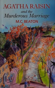 Agatha Raisin and the murderous marriage by M. C. Beaton