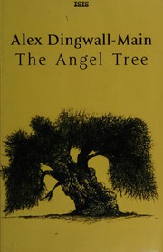 The angel tree by Alex Dingwall-Main