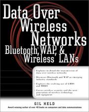 Cover of: Data over wireless networks: Bluetooth, WAP, and wireless LANS