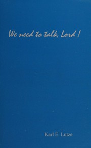 Cover of: We need to talk, Lord!