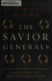 The savior generals by Victor Davis Hanson