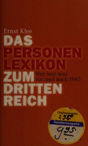 Cover of: Das Personenlexikon zum Dritten Reich: wer war was vor und nach 1945?