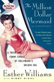 Cover of: The million dollar mermaid by Esther Williams, Esther Williams