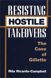 Cover of: Resisting hostile takeovers: the case of Gillette