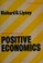 Cover of: An introduction to positiveeconomics