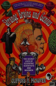 Cover of: Strange brains and genius by Clifford A. Pickover