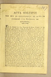 Acta solemne con que el Departamento de Quito se incorporó á la República de Colombia by Quito (Department)