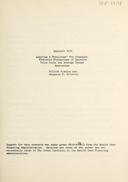 Cover of: Adopting a physicians' fee schedule: simulated evaluations of relative value scale and average charge approaches