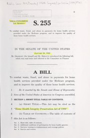 Cover of: A bill to combat waste, fraud, and abuse in payments for home health services provided under the Medicare program, and to improve the quality of those home health services