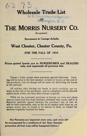 Cover of: Wholesale trade list of Morris Nurseries: for fall of 1910