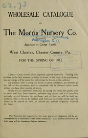 Cover of: Wholesale catalogue of Morris Nursery Co. for the spring of 1912