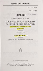 Cover of: Hearing on Gainsharing: Hearing Before the Subcommittee on Health, Committee on Ways and Means, U.S. House of Representatives, One Hundred Nin