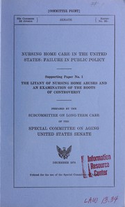 Cover of: The litany of nursing home abuses and an examination of the roots of controversy