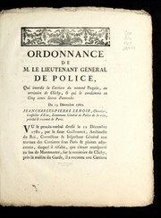 Cover of: Ordonnance de M. le lieutenant ge ne ral de police, qui interdit la carriere du nomme  Paquin, au territoire de Clichy, & qui le condamme [sic] en cinq cents livres d'amende: du 13 de cembre 1780