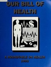 Cover of: Our bill of health: a roundtable on health