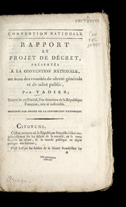 Cover of: Rapport et projet de de cret, pre sente s a la Convention nationale, au nom des comite s de su rete  ge ne rale et de salut public