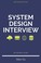 Cover of: System Design Interview - an Insider's Guide, Second Edition