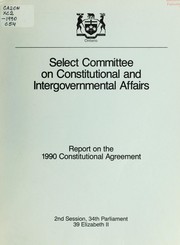 Cover of: Report on the 1990 Constitutional Agreement: 2nd session, 34th Parliament, 39 Elizabeth II