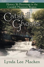 Cover of: Catskill Ghosts: History & Hauntings in the Catskill Mountain Region