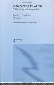 Cover of: New Crime in China  Public Order and Human Rights (Routledgecurzon Contemporary China Series) by Ron Keith, Ron Keith