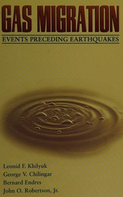 Cover of: Gas migration: events preceding earthquakes