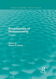 Encyclopedia of Homosexuality by Wayne R. Dynes, Stephen Donaldson, Stephen Wright, Warren Johansson, William A. Percy