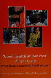 Cover of: 'Good health at low cost' 25 years on: what makes a successful health system?