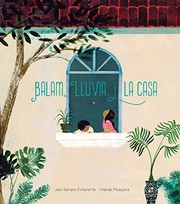 Cover of: Balam, Lluvia y la casa