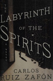 Cover of: The labyrinth of the spirits: a novel