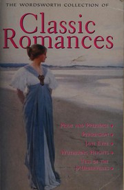 The Wordsworth Collection of Classic Romances by Jane Austen, Charlotte Brontë, Emily Brontë, Thomas Hardy