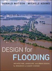 Design for flooding by Watson, Donald