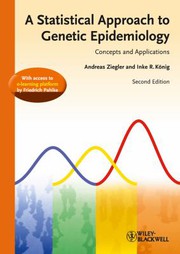 Cover of: A statistical approach to genetic epidemiology by Andreas Ziegler, Andreas Ziegler