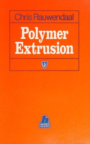 Cover of: Polymer extrusion by Chris Rauwendaal