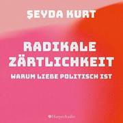 Cover of: Radikale Zärtlichkeit