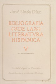 Cover of: Bibliografía de la literatura hispánica.: Dirección y prólogo de Joaquín de Entrambasaguas.