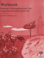 Cover of: Hartman's nursing assistant care: long-term care and home care