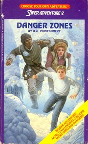 Danger zones by R. A. Montgomery