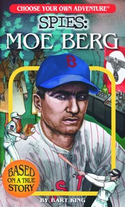 Choose Your Own Adventure Spies - Moe Berg by Bart King