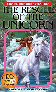 The Rescue of the Unicorn (Choose Your Own Adventure) by Deborah Lerme Goodman