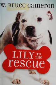 Cover of: Lily to the Rescue