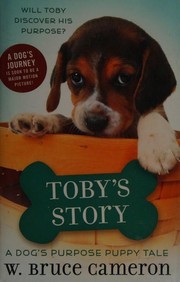 Cover of: Toby's Story: A Dog's Purpose Puppy Tale