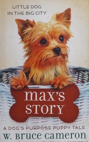 Cover of: Max's Story: A Dog's Purpose Puppy Tale
