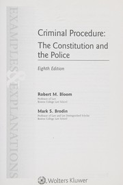 Cover of: Criminal procedure: the constitution and the police