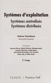 Cover of: Systèmes d'exploitation: systèmes centralisés, systèmes distribués