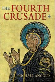 Cover of: The Fourth Crusade by Michael Angold