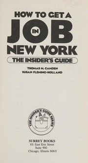 Cover of: How to get a job in New York: the insider's guide